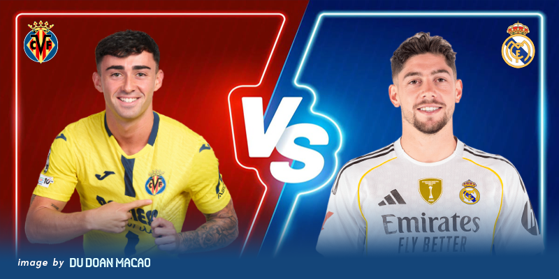 Villarreal đấu với Real Madrid nhận định