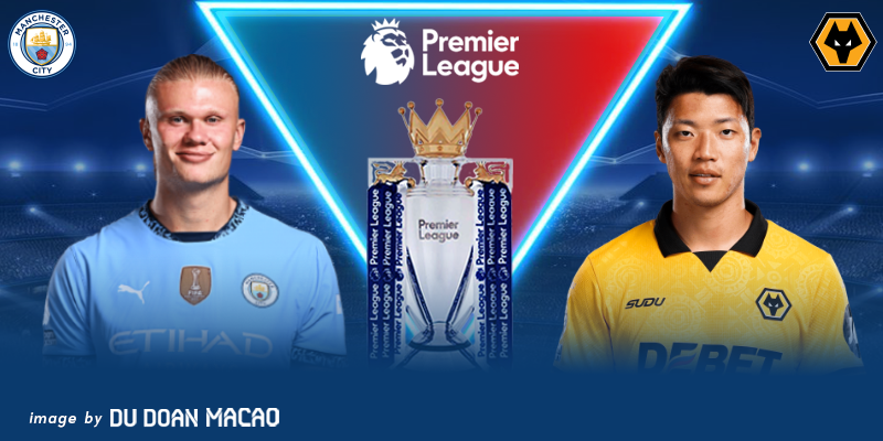 Nhận định Man City đấu với Wolverhampton mưa bàn thắng tại Etihad
