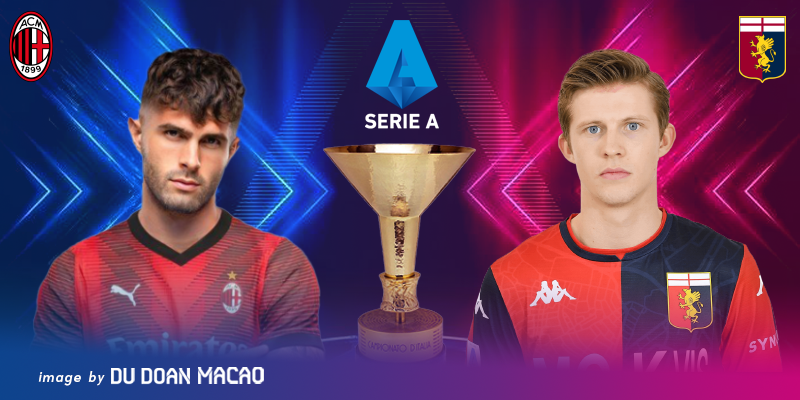 Nhận định AC Milan đấu với Genoa 3 điểm nhẹ nhàng tại San Siro