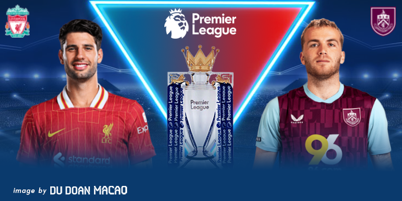 Nhận định Liverpool đấu với Burnley mở hội tại Anfield