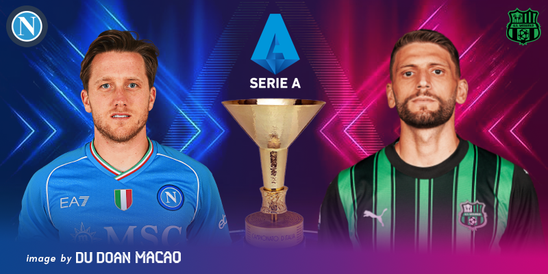 Nhận định Napoli đấu với Sassuolo thế trận căng thẳng